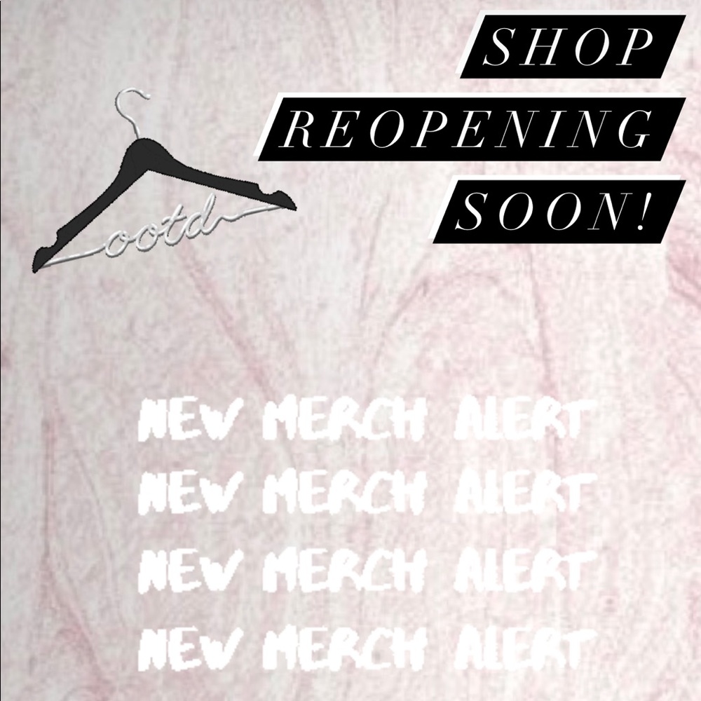 Shop is reopening!